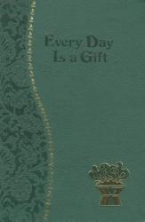  Every Day Is a Gift: Minute Meditations for Every Day 