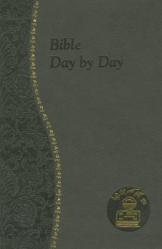  Bible Day by Day: Minute Meditations for Every Day Based on Selected Text of the Holy Bible 