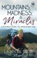  Mountains, Madness, & Miracles: 4,000 Miles Along the Appalachian Trail 