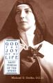  God the Joy of My Life: A Biography of Saint Teresa of Jesus of the Andes 