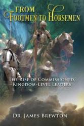  From Footmen to Horsemen: The Rise of Commissioned, Kingdom-Level Leaders 