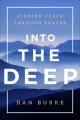  Into the Deep: Finding Peace Through Prayer 