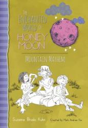  The Enchanted World of Honey Moon Mountain Mayhem 