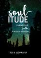  Soul-Itude: Finding Peace for the Stressed-Out Soul 