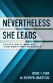  Nevertheless She Leads: Postcolonial Women's Leadership for the Church 