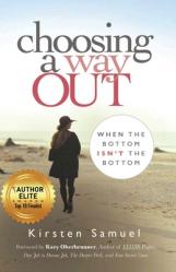  Choosing A Way Out: When the Bottom Isn\'t the Bottom 