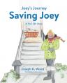  Saving Joey: A True-life Story 