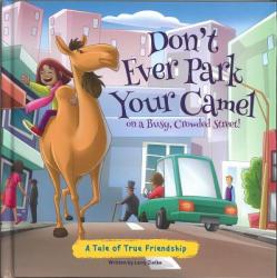  Dont Ever Park Your Camel on a 