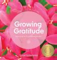  Gratitude in Nature - Growing Gratitude - Welcome to Summer's Garden 