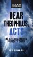  Dear Theophilus, Acts: 40 Devotional Insights for Today's Church 