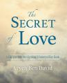  The Secret of Love: A Glimpse Into the Mystical Wisdom of Rav Kook 