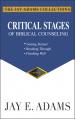  Critical Stages of Biblical Counseling: Getting Started, Breaking Through, Finishing Well 