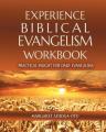  Experience Biblical Evangelism Wookbook: Practical Insights for Daily Evangelism 