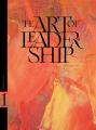  The Art of Leadership-Volume 1: Quotes from Avail to Inspire, Encourage & Challenge You! 