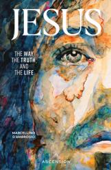  Jesus: The Way, the Truth and the Life 