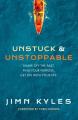  Unstuck & Unstoppable: Shake Off the Past, Find Your Purpose, Get on with Your Life 