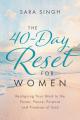  The 40-Day Reset for Women: Realigning Your Mind to the Power, Peace, Purpose and Promises of God 