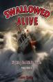  Swallowed Alive, Volume 2: Fighting for Life in Alaska 