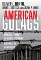  American Gulags: Marxist Tyranny in Higher Education and What to Do about It 