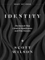  Identity: Discover Your Identity--The Search That Leads to Significance and True Success 