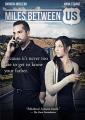  DVD- Miles Between Us 