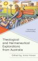  Theological and Hermeneutical Explorations from Australia: Horizons of Contextuality 