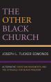  The Other Black Church: Alternative Christian Movements and the Struggle for Black Freedom 