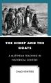  The Sheep and the Goats: A Matthean Teaching in Historical Context 