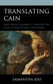  Translating Cain: Emotions of Invisibility through the Gaze of Raskolnikov and Bigger 