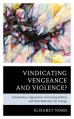  Vindicating Vengeance and Violence?: Commentary Approaches to Cursing Psalms and their Relevance for Liturgy 