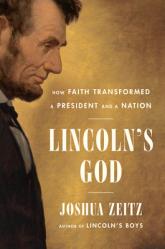  Lincoln\'s God: How Faith Transformed a President and a Nation 
