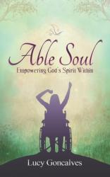  Able Soul: Empowering God\'s Spirit Within (Greyscale Version) 