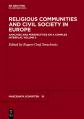  Religious Communities and Civil Society in Europe: Analyses and Perspectives on a Complex Interplay, Volume II 