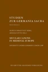  Secular Canons in Medieval Europe: Diversity Under Common Canon Law 