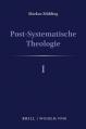  Post-Systematische Theologie I: Denkwege - Eine Theologische Philosophie 