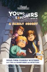  A Family Secret: A Timmi Tobbson Young Explorers Children\'s Adventure Book 