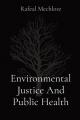  Environmental Justice And Public Health 