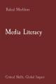  Media Literacy: Critical Skills, Global Impact 