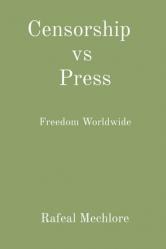  Censorship vs Press: Freedom Worldwide 