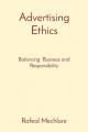  Advertising Ethics: Balancing Business and Responsibility 