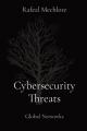  Cybersecurity Threats: Global Networks 