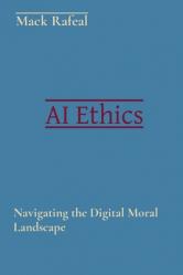  AI Ethics: Navigating the Digital Moral Landscape 