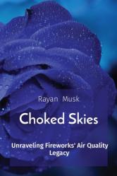  Choked Skies: Unraveling Fireworks\' Air Quality Legacy 