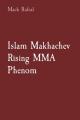  Islam Makhachev Rising MMA Phenom 