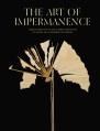  The Art of Impermanence: Japanese Works from the John C. Weber Collection and Mr. and Mrs. John D. Rockefeller 3rd Collection 