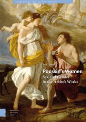  Poussin\'s Women: Sex and Gender in the Artist\'s Works 