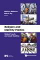  Religion and Identity Politics: Global Trends and Local Realities 