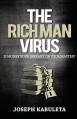  The Rich Man Virus 