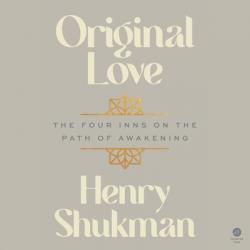  Original Love: The Four Inns on the Path of Awakening 