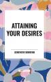  Attaining Your Desires 